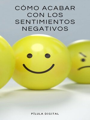 cover image of Cómo acabar con los sentimientos negativos